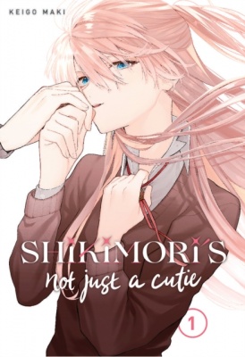 Shikimori's Not Just a Cutie Volume 1 (Manga)