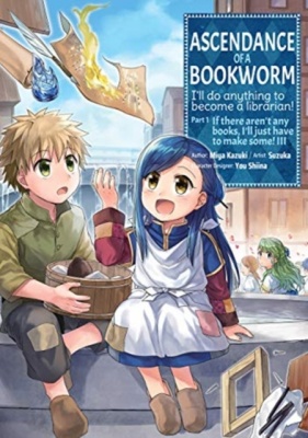 Ascendance of a Bookworm Part 1 Volume 3 (Manga)