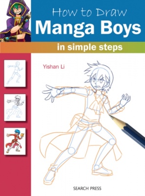 How to Draw: Manga Boys : In Simple Steps