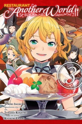 Restaurant to Another World Volume 3 (Manga)