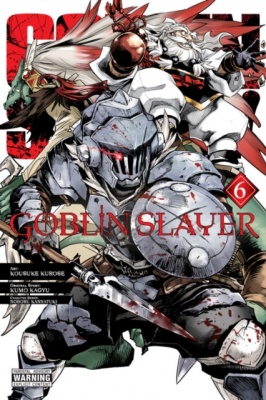 Goblin Slayer Volume 6 (Manga)