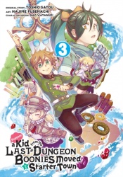 Suppose A Kid From The Last Dungeon Boonies Moved To A Starter Town Volume 3 (Manga)