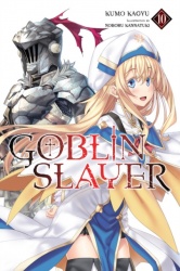 Goblin Slayer Volume 10 (Light Novel)